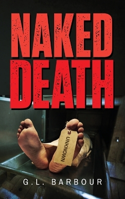 Naked Death by G L Barbour