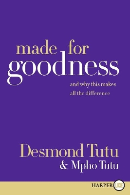 Made for Goodness by Archbishop Desmond Tutu