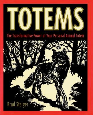 Totems by Brad Steiger