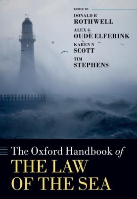 The Oxford Handbook of the Law of the Sea by Donald R. Rothwell