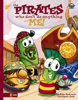 VeggieTales/Pirates Who Don't Do Anything and Me! book