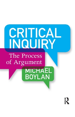 Critical Inquiry: The Process of Argument by Michael Boylan