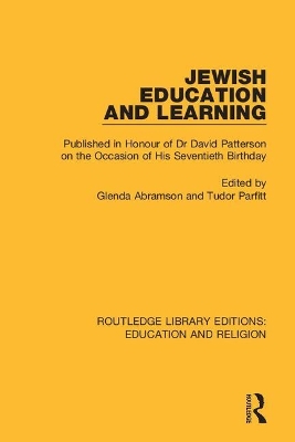 Jewish Education and Learning: Published in Honour of Dr. David Patterson on the Occasion of His Seventieth Birthday by Glenda Abramson