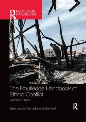 The Routledge Handbook of Ethnic Conflict by Karl Cordell
