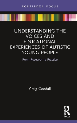 Understanding the Voices and Educational Experiences of Autistic Young People: From Research to Practice book