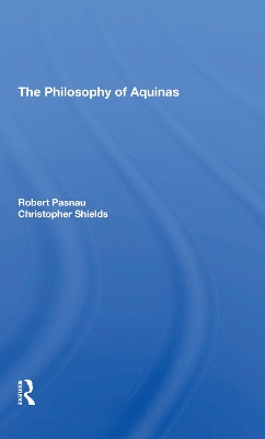 The The Philosophy Of Aquinas by Christopher Shields