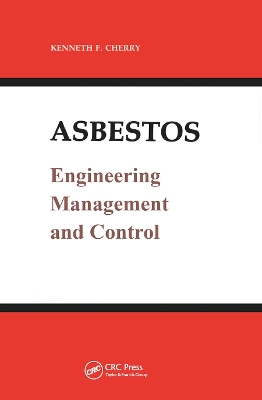 Asbestos: Engineering, Management and Control book