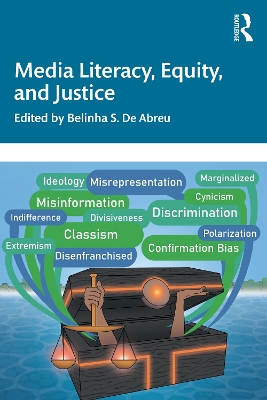 Media Literacy, Equity, and Justice book