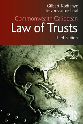 Commonwealth Caribbean Law of Trusts by Gilbert Kodilinye