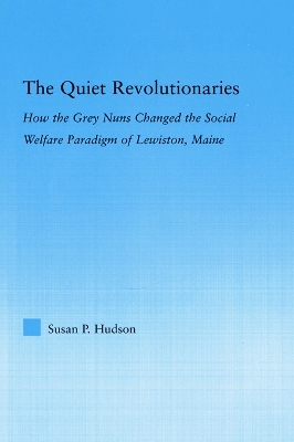 The Quiet Revolutionaries by Susan Hudson