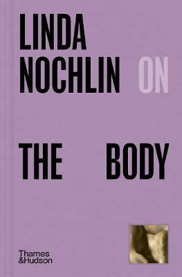 Linda Nochlin on The Body book