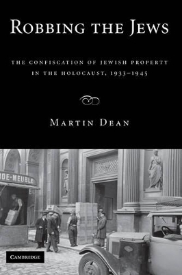 Robbing the Jews by Martin Dean