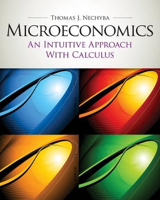 Microeconomics : An Intuitive Approach with Calculus (with Study Guide) book