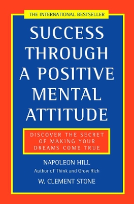 Success Through a Positive Mental Attitude book