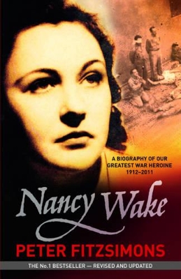 Nancy Wake Biography Revised Edition book