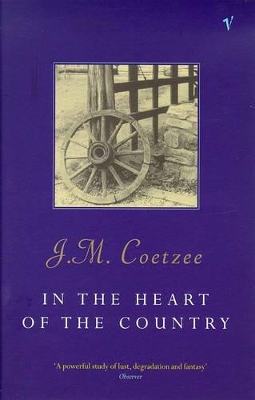 In the Heart of the Country by J. M. Coetzee