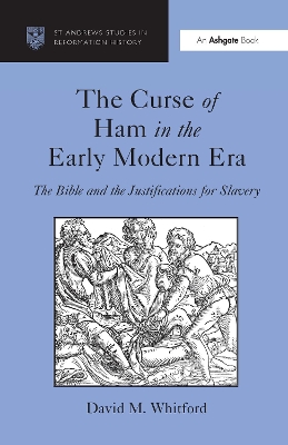 Curse of Ham in the Early Modern Era book