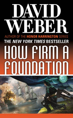 How Firm a Foundation by David Weber