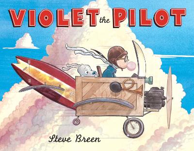 Violet the Pilot by Steve Breen