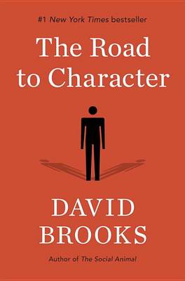 Road to Character by David Brooks