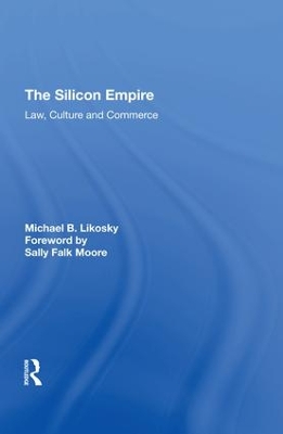 Silicon Empire by Michael B. Likosky