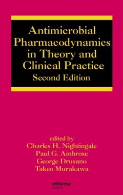 Antimicrobial Pharmacodynamics in Theory and Clinical Practice book