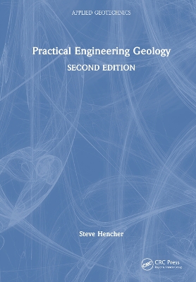 Practical Engineering Geology by Steve Hencher