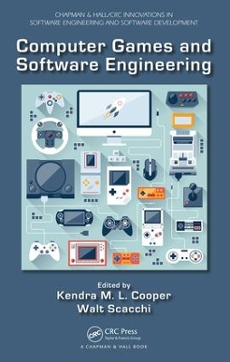 Computer Games and Software Engineering by Kendra M. L. Cooper