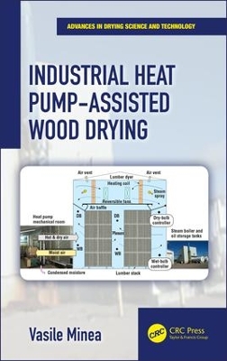 Industrial Heat Pump-Assisted Wood Drying by Vasile Minea