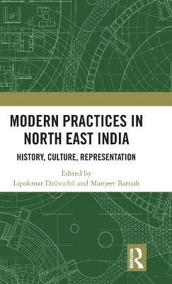 Modern Practices in North East India by Lipokmar Dzüvichü