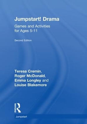 Jumpstart! Drama: Games and Activities for Ages 5-11 by Teresa Cremin