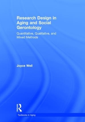 Research Design in Aging and Social Gerontology by Joyce Weil