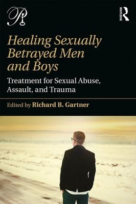 Healing Sexually Betrayed Men and Boys book