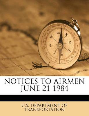 Notices to Airmen June 21 1984 book