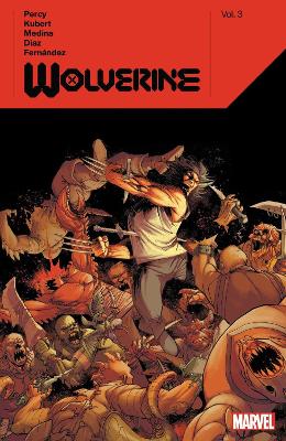 Wolverine By Benjamin Percy Vol. 3 book