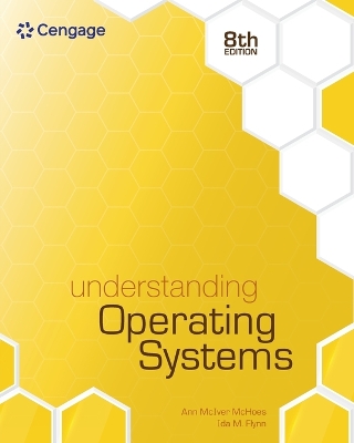 Understanding Operating Systems by Ann McHoes
