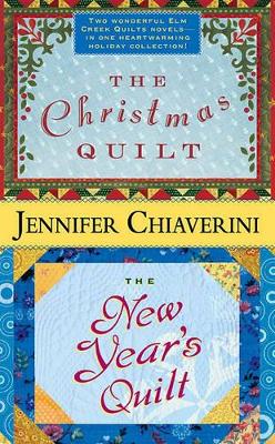 The Christmas Quilt: The New Years Quilt by Jennifer Chiaverini