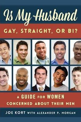 Is My Husband Gay, Straight, or Bi? book