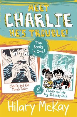 Charlie and the Tooth Fairy and Charlie and the Big Birthday Bash book