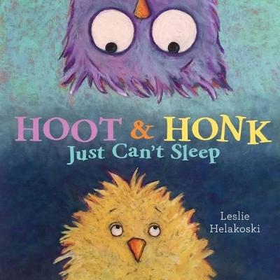 Hoot & Honk Just Can't Sleep book