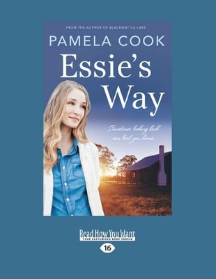 Essie's Way: Sometimes looking back can lead you home by Pamela Cook