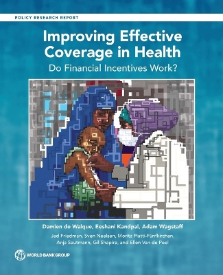 Improving Effective Coverage in Health: Do Financial Incentives Work? book