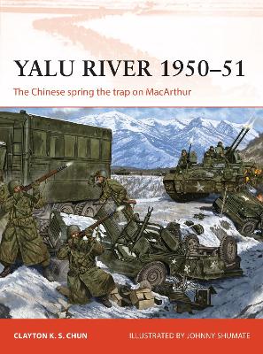 Yalu River 1950–51: The Chinese spring the trap on MacArthur book