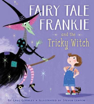 Fairy Tale Frankie and the Tricky Witch book