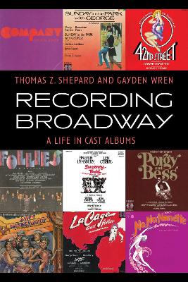 Recording Broadway: A Life in Cast Albums book