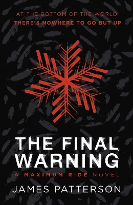The Final Warning: A Maximum Ride Novel: (Maximum Ride 4) book