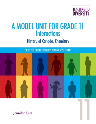 A Model Unit For Grade 11: Interactions: History of Canada, Chemistry book