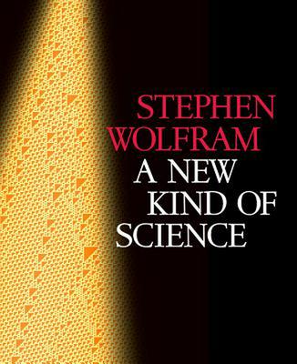 A New Kind of Science by Stephen Wolfram