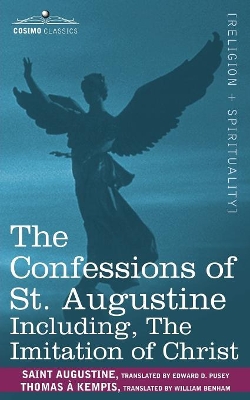 Confessions of St. Augustine, Including the Imitation of Christ by Thomas A'Kempis