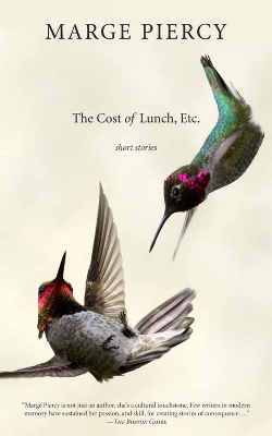 The Cost Of Lunch, Etc by Marge Piercy